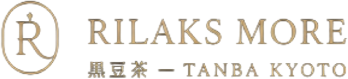 RILAKS MORE 黒豆茶 — TANBA KYOTO